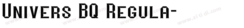 Univers BQ Regula字体转换